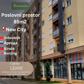 Poslovni prostor 85m2, New City, Podgorica, Izdavanje