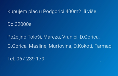 Kupujem plac u Podgorici do 32000e