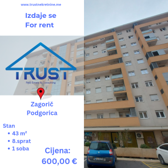 Jednosoban stan, 43 m2, Zagoric, Podgorica, Izdavanje