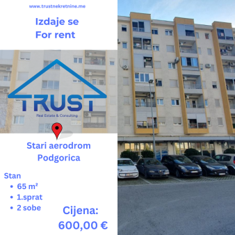 Dvosoban stan, 65m2, Stari aerodrom, Podgorica, Izdavanje