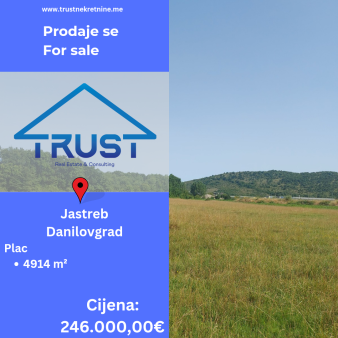 Plac 4914m2, Jastreb, Danilovgrad, Prodaja