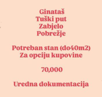 Potreban stan do 40m2