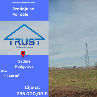 Plac 2136m2, Sadine, Podgorica, Prodaja