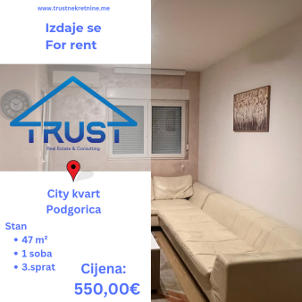 Jednosoban stan 47m2, City kvart, Podgorica, Izdavanje