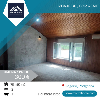 Dvosoban stan, 75m2+50m2, Zagorič, Izdavanje