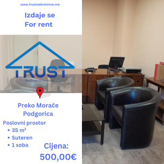 Poslovni prostor, 35 m2, Preko Morače, Podgorica, Izdavanje