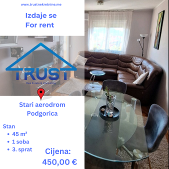 Jednosoban stan, 45 m2, Stari Aerodrom, Podgorica, Izdavanje