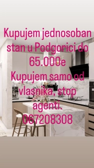 Jednosoban stan, Podgorica - potražnja