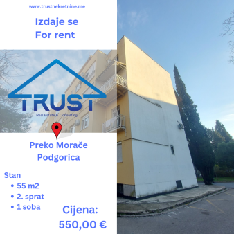 Jednosoban stan, 55 m2, Preko Morace, Podgorica, Izdavanje